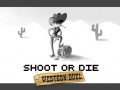 游戏Shoot or Die Western duel