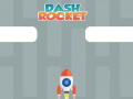 游戏Dash Rocket