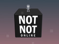 游戏Not Not Online 