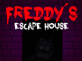 游戏Five nights at Freddy's: Freddy's Escape House