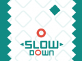 游戏Slow Down