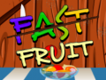 游戏Fast Fruit