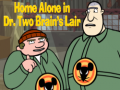 游戏Home alone in Dr. Two Brains Lair