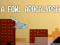 游戏A fowl apocalypse