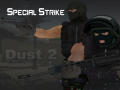 游戏Special Strike: Dust 2