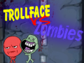 游戏Trollface Vs Zombies