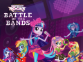游戏Equestria Girls: Battle of the Bands