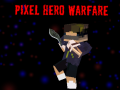 游戏Pixel Hero Warfare