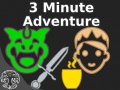 游戏3 Minute Adventure