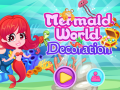 游戏Mermaid World Decoration