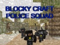 游戏Blocky Craft Police Squad