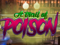 游戏A Trail Of Poison