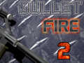 游戏Bullet Fire 2 