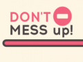 游戏Don't Mess Up!