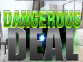游戏Dangerous Deal