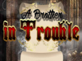 游戏A Brother in Trouble