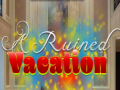 游戏A Ruined Vacation