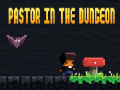 游戏Pastor In The Dungeon