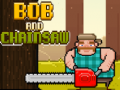 游戏Bob and Chainsaw