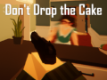 游戏Don't Drop the Cake