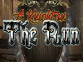 游戏A Knighton the Run