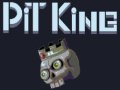 游戏Pit king