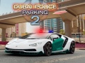 游戏Dubai Police Parking 2