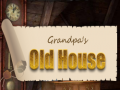 游戏Grandpa's Old House