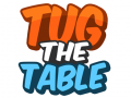 游戏Tug The Table