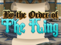 游戏By Order of the King
