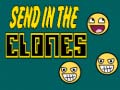 游戏Send in the Clones
