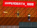 游戏Hyperdeath_1000