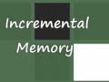 游戏Incremental Memory