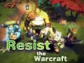 游戏Resist The Warcraft