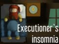 游戏Executioner's insomnia