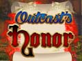 游戏Outcasts Honor