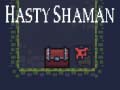 游戏Hasty Shaman