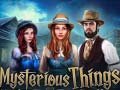 游戏Mysterious Things