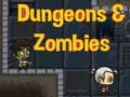 游戏Dungeons & zombies