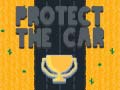 游戏Protect The Car