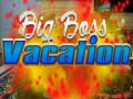 游戏Big Boss Vacation