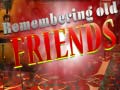 游戏Remembering Old Friends