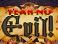 游戏Fear no Evil!