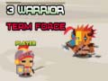 游戏3 Warrior Team Force