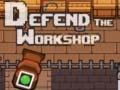 游戏Defend the Workshop