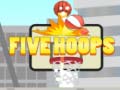 游戏Five Hoops