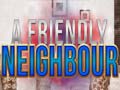 游戏A Friendly Neighbor