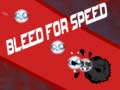 游戏Bleed for Speed