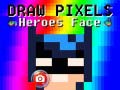 游戏Draw Pixels Heroes Face