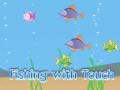 游戏Fishing With Touch